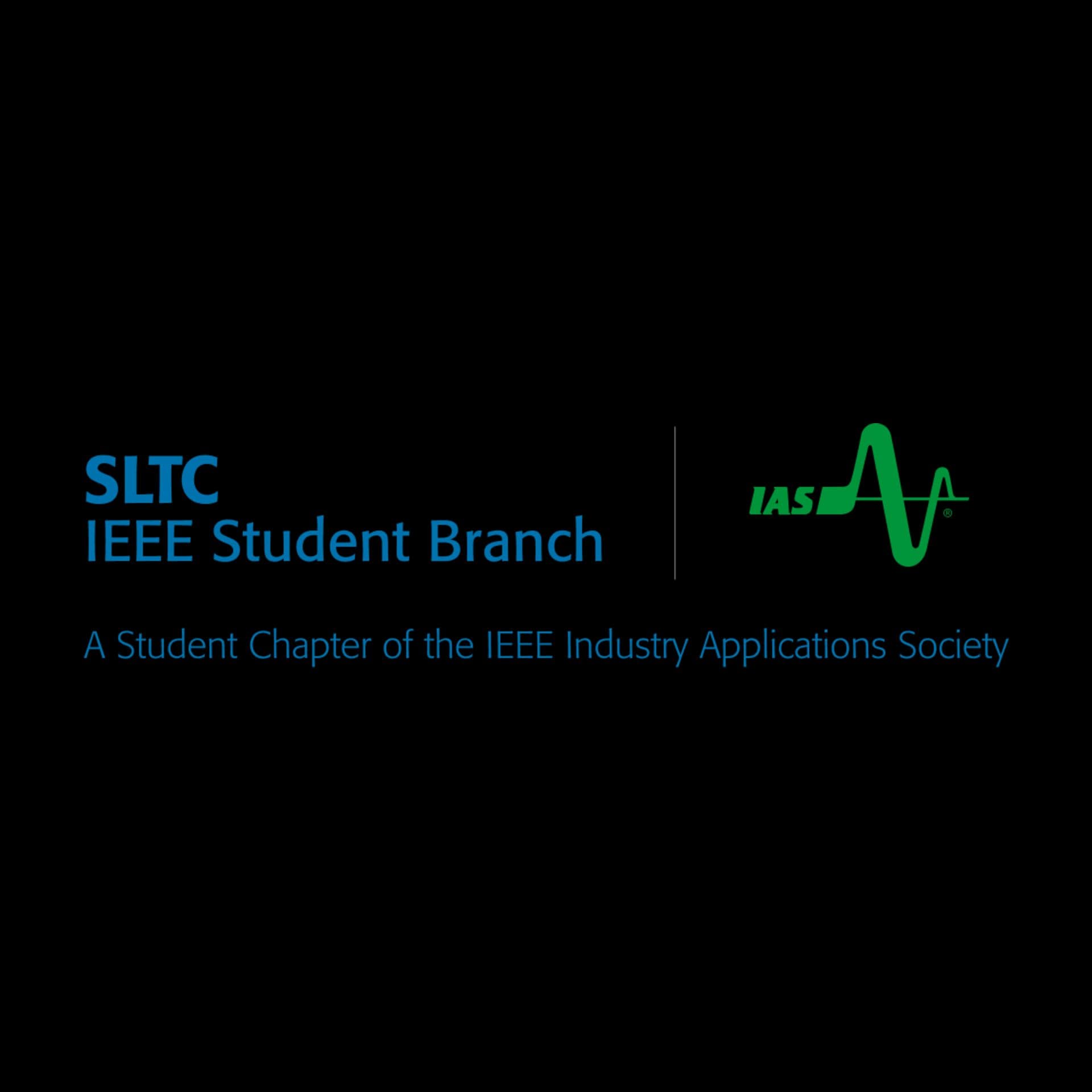 IEEE Industry Applications Society Student Branch Chapter of SLTC